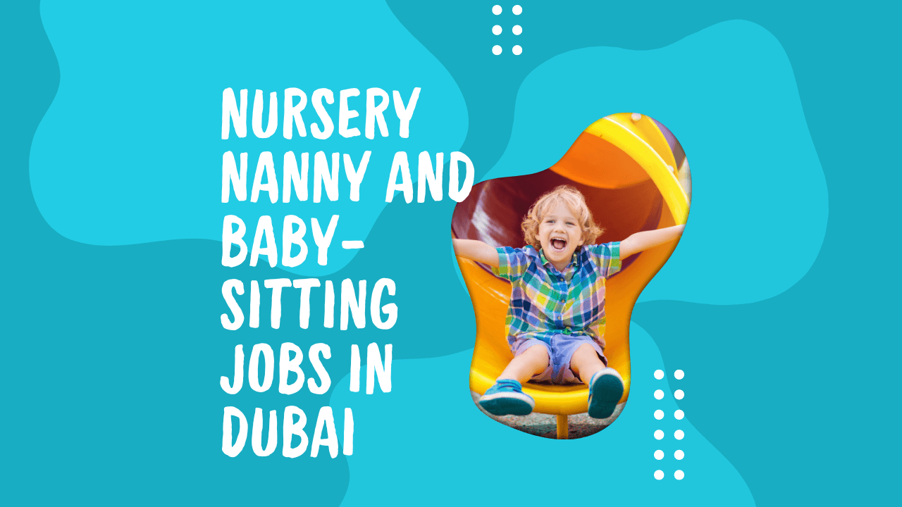 Baby-Sitting Jobs in Dubai