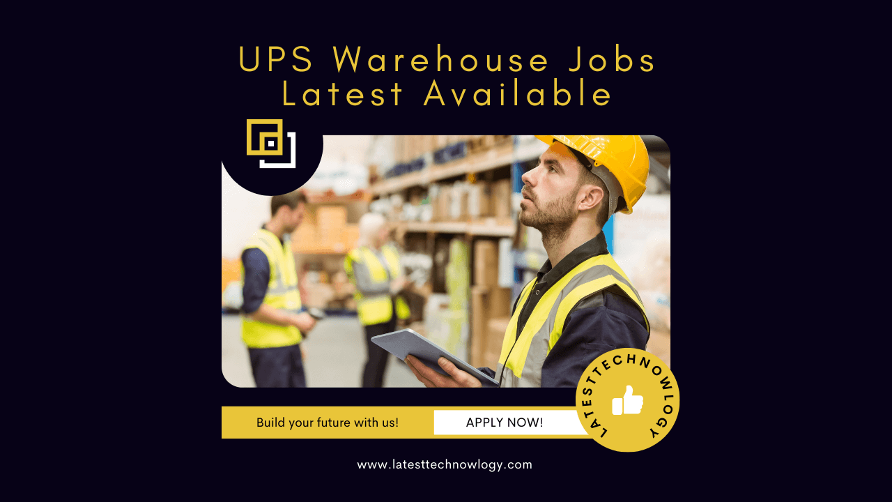 UPS Warehouse Jobs Latest Available