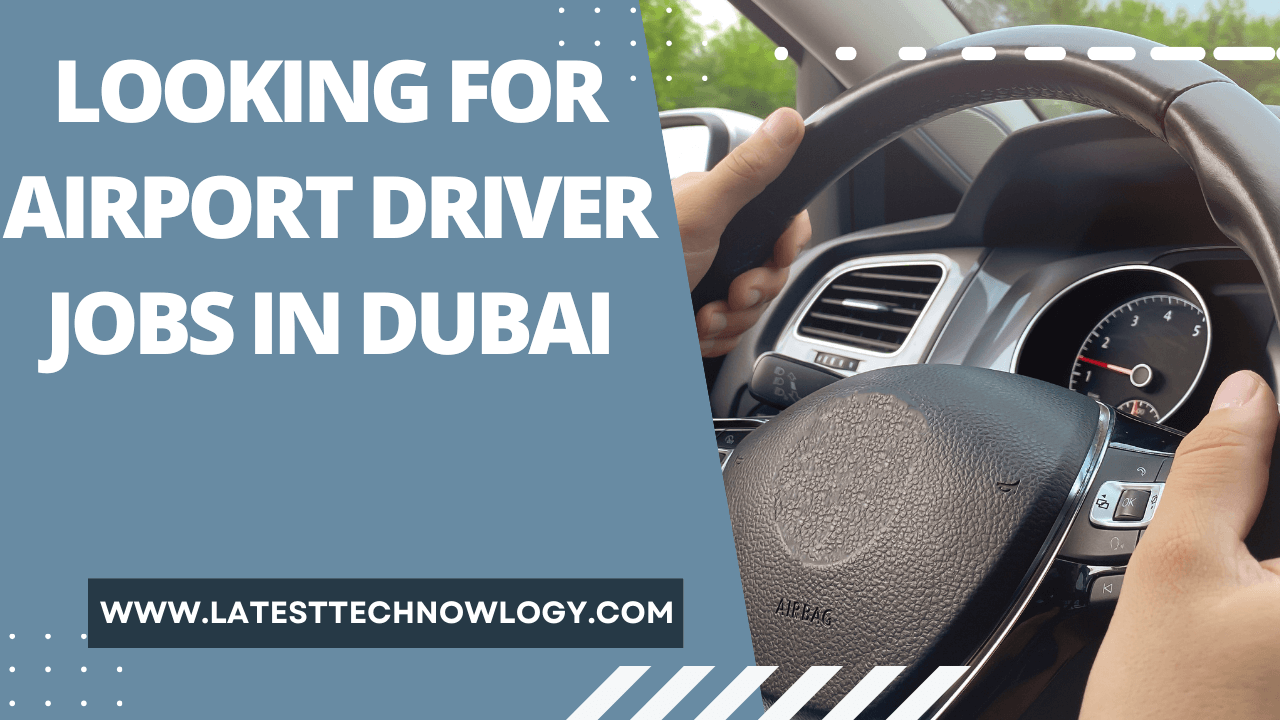 Airport Driver Jobs in Dubai