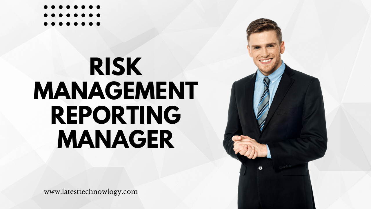 Risk Management Reporting Manager