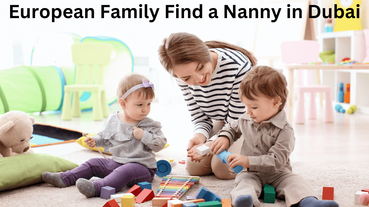 Find a Nanny in Dubai