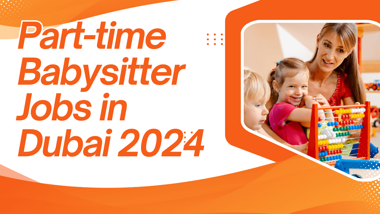 Babysitter Jobs in Dubai 2024