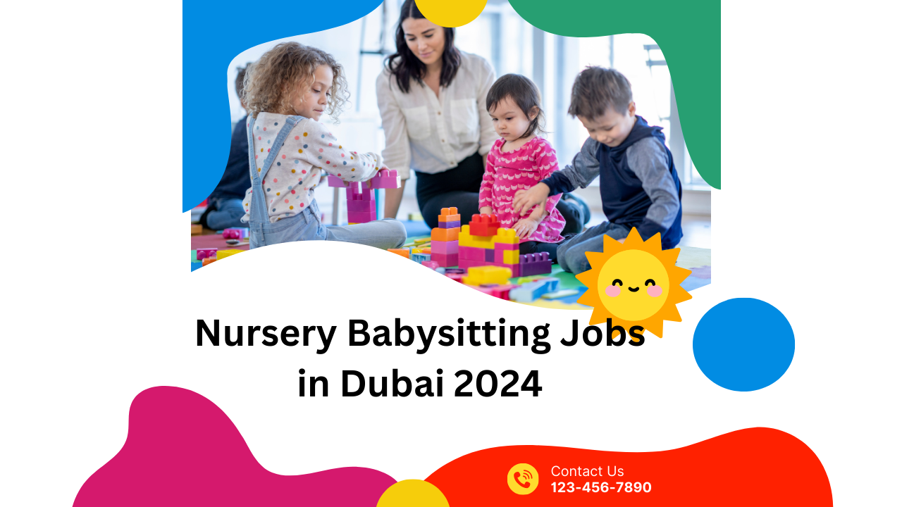 Babysitting Jobs in Dubai 2024