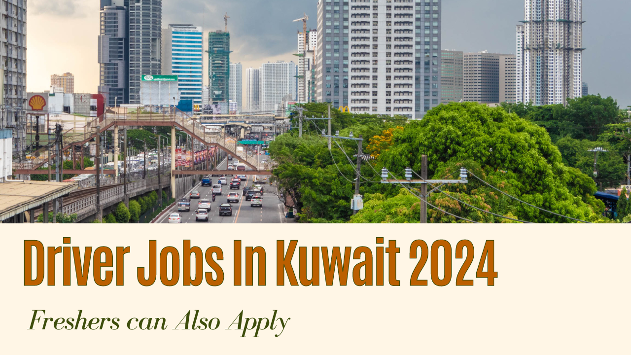 Driver Jobs In Kuwait 2024