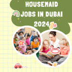 Housemaid Jobs in Dubai 2024