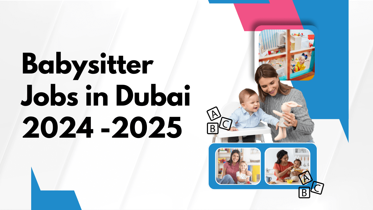 Babysitter Jobs in Dubai 2024