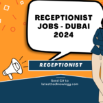 Receptionist Jobs - Dubai 2024